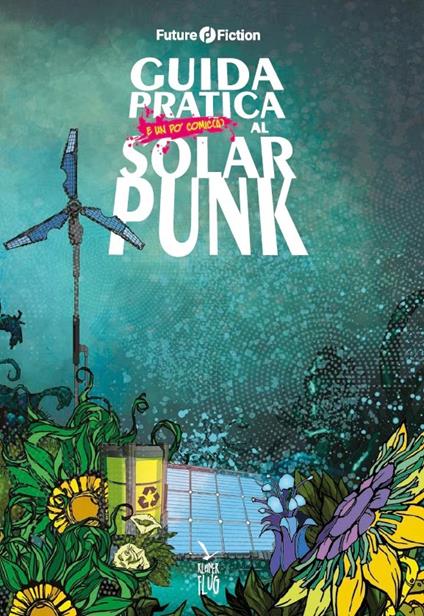 Guida pratica e un po' comica al solar punk - copertina