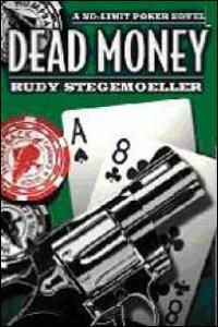 Dead money. Omicidio al casinò - Rudy Stegemoeller - copertina