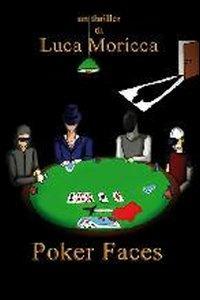 Poker faces - Luca Moricca - copertina