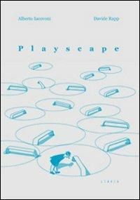 Playscape - Alberto Iacovoni,Davide Rapp - copertina