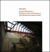Franco Pedacchia, restauro come architettura. I lavoro nella chiesa di S. Francesco a Venafro - Sergio Rappino - copertina