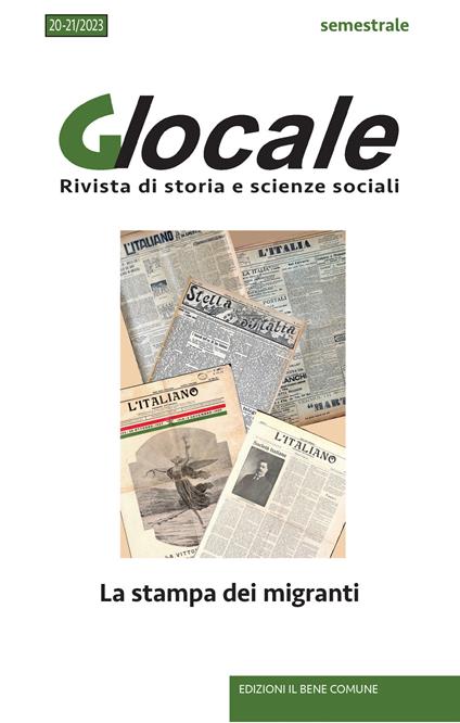 GLocale. Rivista di storia e scienze sociali (2023). Vol. 20-21: La stampa dei migranti - copertina