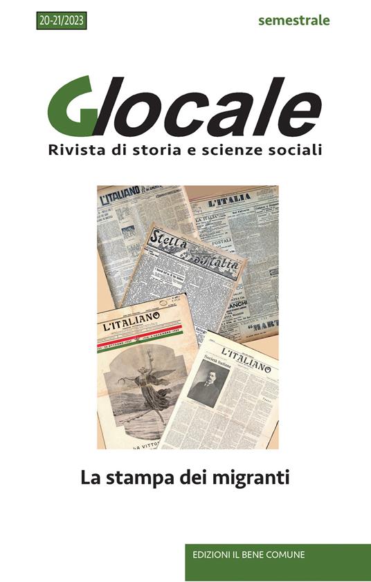 GLocale. Rivista di storia e scienze sociali (2023). Vol. 20-21: La stampa dei migranti - copertina