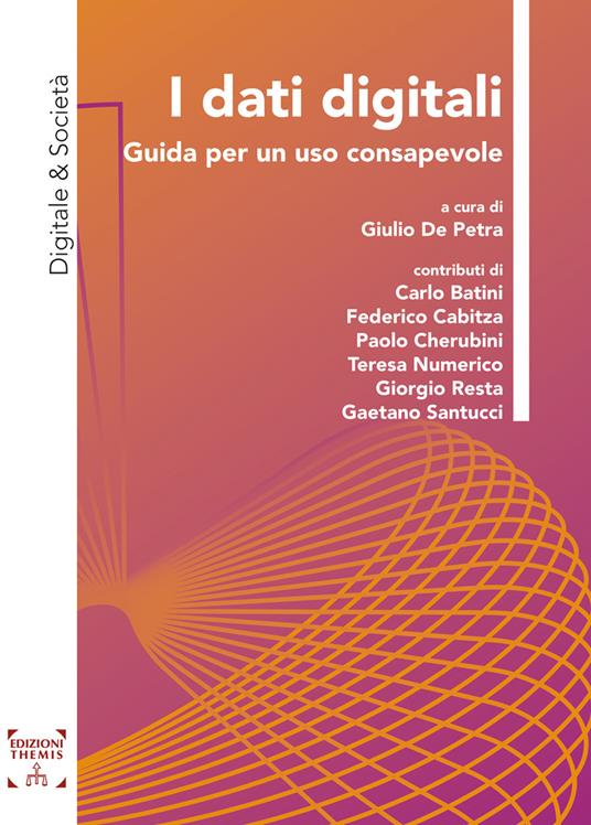 I dati digitali. Guida per un uso consapevole - copertina