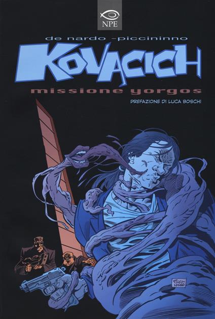 Kovacich. Missione Yorgos - Giuseppe De Nardo,Giuliano Piccininno - copertina
