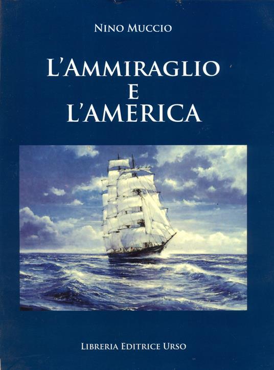 L' ammiraglio e l'America - Nino Muccio - copertina