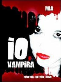 Io, vampira - Mia Vinci - copertina