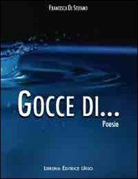 Gocce di... - Francesca Di Stefano - copertina