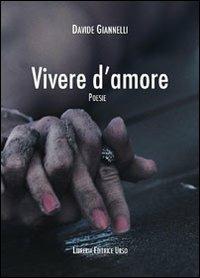 Vivere d'amore - Davide Giannelli - copertina