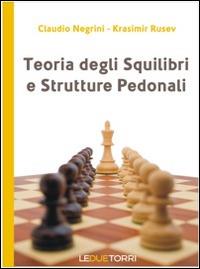 Teoria degli squilibri e strutture pedonali - Claudio Negrini,Krasimir Rusev - copertina