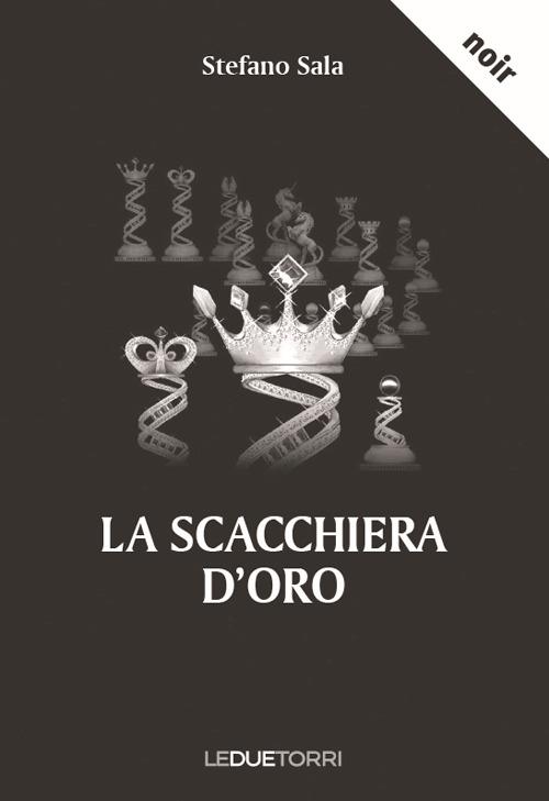 La scacchiera d'oro - Stefano Sala - copertina