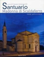 Santuario Madonna di Scaldaferro. Fede arte storia - copertina