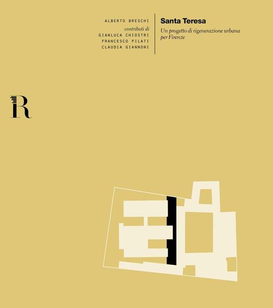 Santa Teresa. Un progetto di rigenerazione urbana per Firenze - Alberto Breschi - copertina