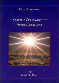 Storie e personaggi di Rodi Garganico - Pietro Agostinelli - copertina