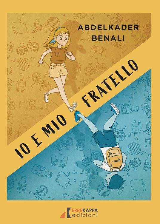 Io e mio fratello - Abdelkader Benali - copertina