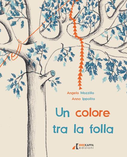 Un colore tra la folla. Ediz. illustrata - Angelo Mozzillo - copertina