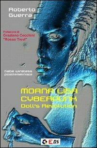 Moana Lisa cyberpunk. Doll's revolution. Ediz. italiana - Roberto Guerra - copertina