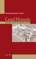 Castel Monardo. Archeologia e storia di un insediamento medievale