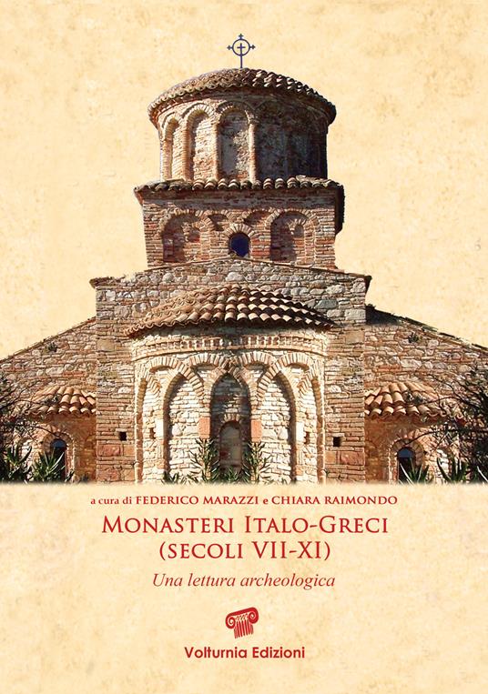 Monasteri italo-greci (secoli VII-XI). Una lettura archeologica - copertina