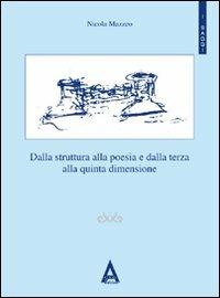 Dalla struttura alla poesia e dalla terza alla quinta dimensione - Nicola Mazzeo - copertina