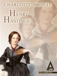Henry Hastings - Charlotte Brontë,Maddalena De Leo - ebook