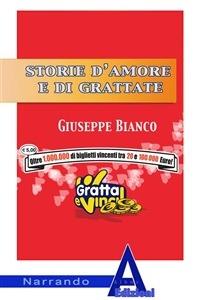 Storia d'amore e di grattate - Giuseppe Bianco - ebook