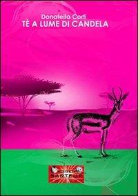 Tè a lume di candela - Donatella Corti - copertina