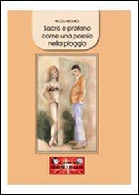 Sacro e profano. Come una poesia nella pioggia - Nicola Molino - copertina