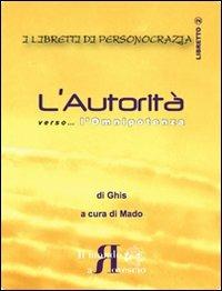 L' autorità verso... l'onnipotenza - Ghis - copertina