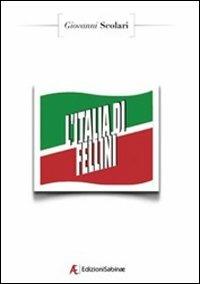 L' Italia di Fellini - Giovanni Scolari - copertina