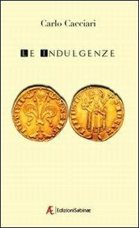 Le indulgenze - Carlo Cacciari - copertina