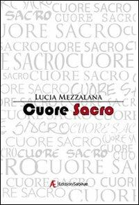 Cuore sacro - Lucia Mezzalana - copertina