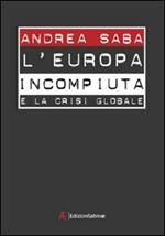 L' Europa incompiuta e la crisi globale