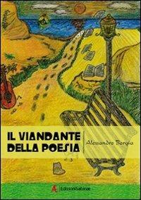 Il viandante della poesia - Alessandro Borgia - copertina