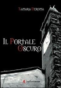 Il portale oscuro. I 7 demoni reggenti. Vol. 2 - Tamara Deroma - copertina