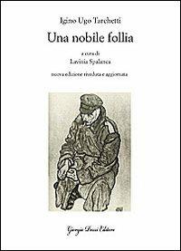 Una nobile follia - Igino Ugo Tarchetti - copertina