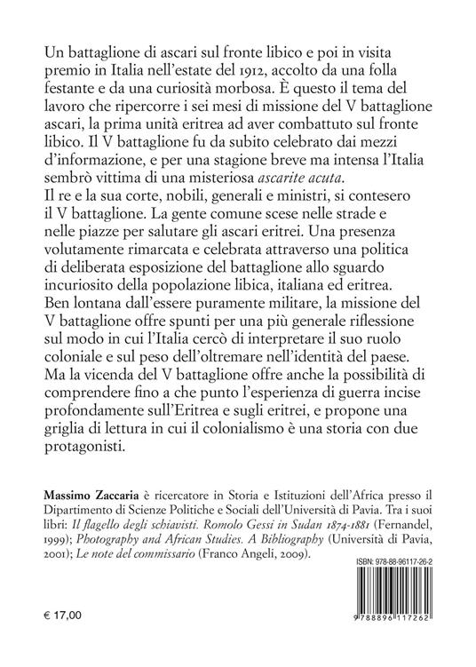 Anch'io per la tua bandiera. Il V battaglione Ascari in missione sul fronte libico (1912) - Massimo Zaccaria - 4