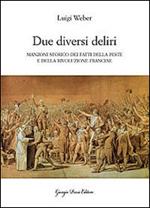 «Due diversi deliri». Manzoni storiografo della peste e della Rivoluzione francese