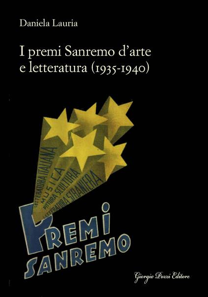 I premi Sanremo d'arte e letteratura (1935-1940) - Daniela Lauria - copertina