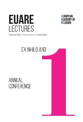 Ex Nihilo and First Annual Conference: 2017–2018 - cover