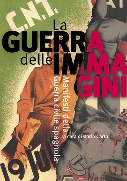 La guerra delle immagini. Manifesti della guerra civile spagnola - copertina