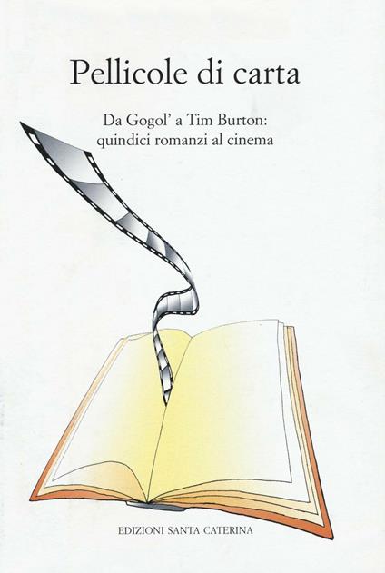 Pellicole di carta. Da Gogol' a Tim Burton. Quindici romanzi al cinema - copertina