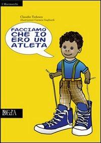Facciamo che io ero un atleta - Claudio Tedesco - copertina