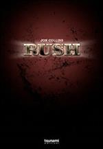 Rush. 1974-2004. I primi trent'anni