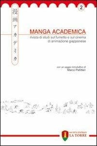 Manga Academica. Rivista di studi sul fumetto e sul cinema di animazione giapponese (2009). Vol. 2 - copertina