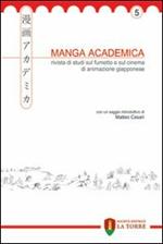 Manga Academica. Rivista di studi sul fumetto e sul cinema di animazione giapponese (2012). Vol. 5