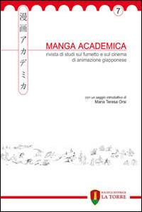 Manga Academica. Rivista di studi sul fumetto e sul cinema di animazione giapponese (2014). Vol. 7 - copertina