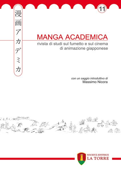 Manga academica. Rivista di studi sul fumetto e sul cinema di animazione giapponese (2018). Vol. 11 - copertina