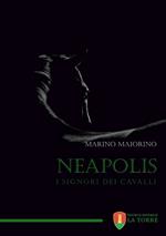 Neapolis. I signori dei cavalli