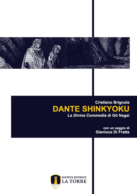 Dante Shinkyoku. La Divina Commedia di G? Nagai - Cristiano Brignola - copertina